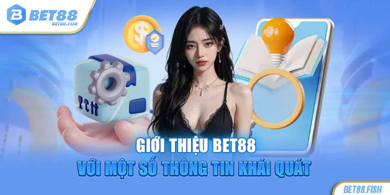 Giới thiệu BET88 với một số thông tin khái quát