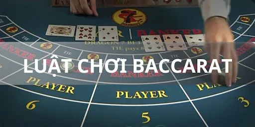 luật chơi baccarat