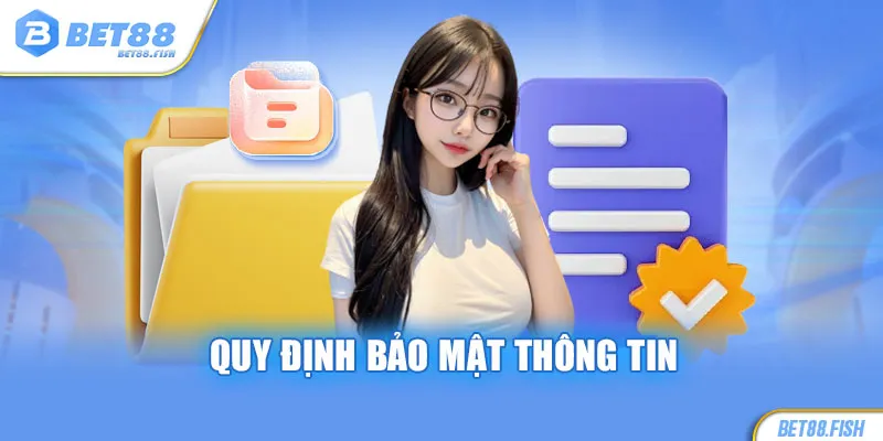 Quy định bảo mật thông tin