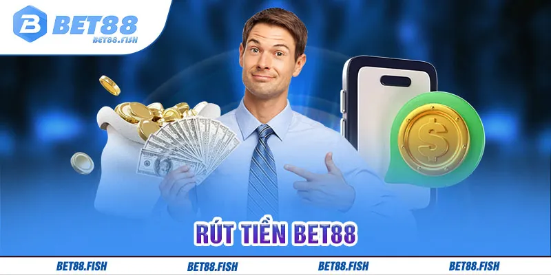 rút tiền BET88