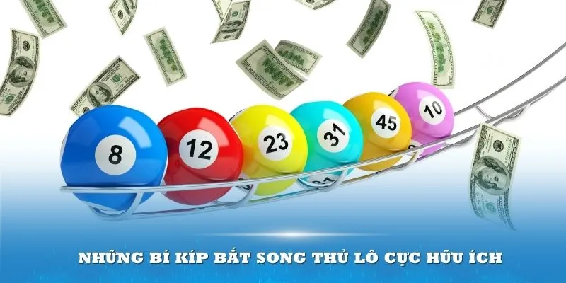 Những bí kíp bắt song thủ lô cực hữu ích