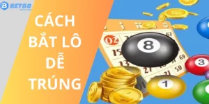 cách bắt lô dễ trúng